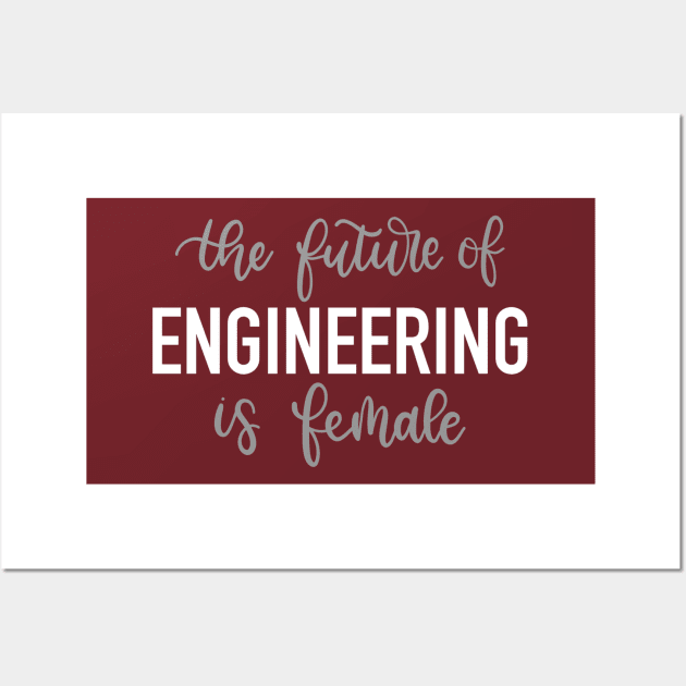 The future of engineering is female Wall Art by elizabethsdoodles